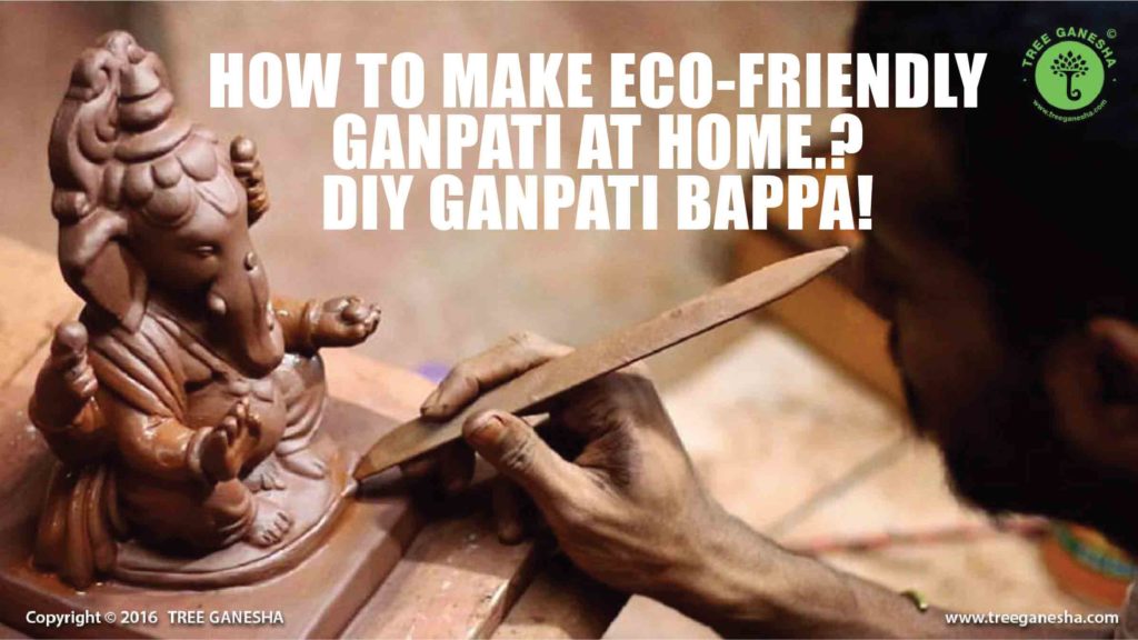 HOW TO MAKE ECO-FRIENDLY GANPATI AT HOME.? DIY GANPATI BAPPA!